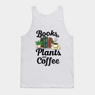 Books Plants And Coffee, Book Lover Tank Top